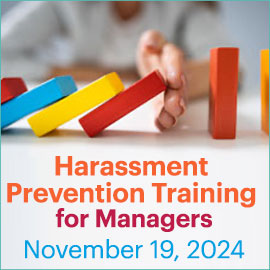 Harassment Prevention Training for Managers; November 19, 2024