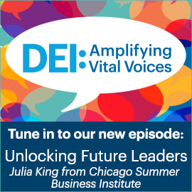 Tune in to our new episode:Unlocking Future Leaders with Julia King from Chicago Summer Business Institue