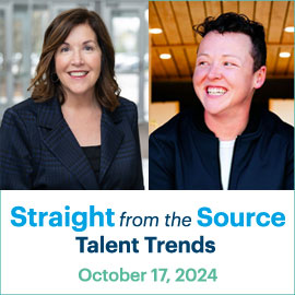 Straight from the Source: Talent Trends; October 16, 2024