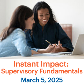 Instant Impact: Supervisory Fundamentals; March 5, 2025