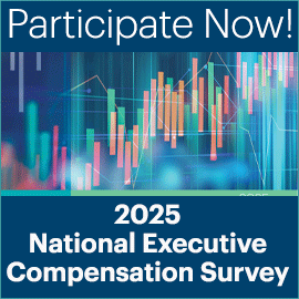 Participate Now! 2025 National Executive Compensation Survey