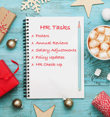 List on notepad with holiday ornaments, cookies etc surrounding note pad; List reads: HR Tasks x 	Posters x 	Annual Reviews x 	Salary Adjustments x 	Policy Updates x 	HR Check-Up 